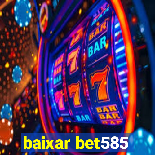 baixar bet585